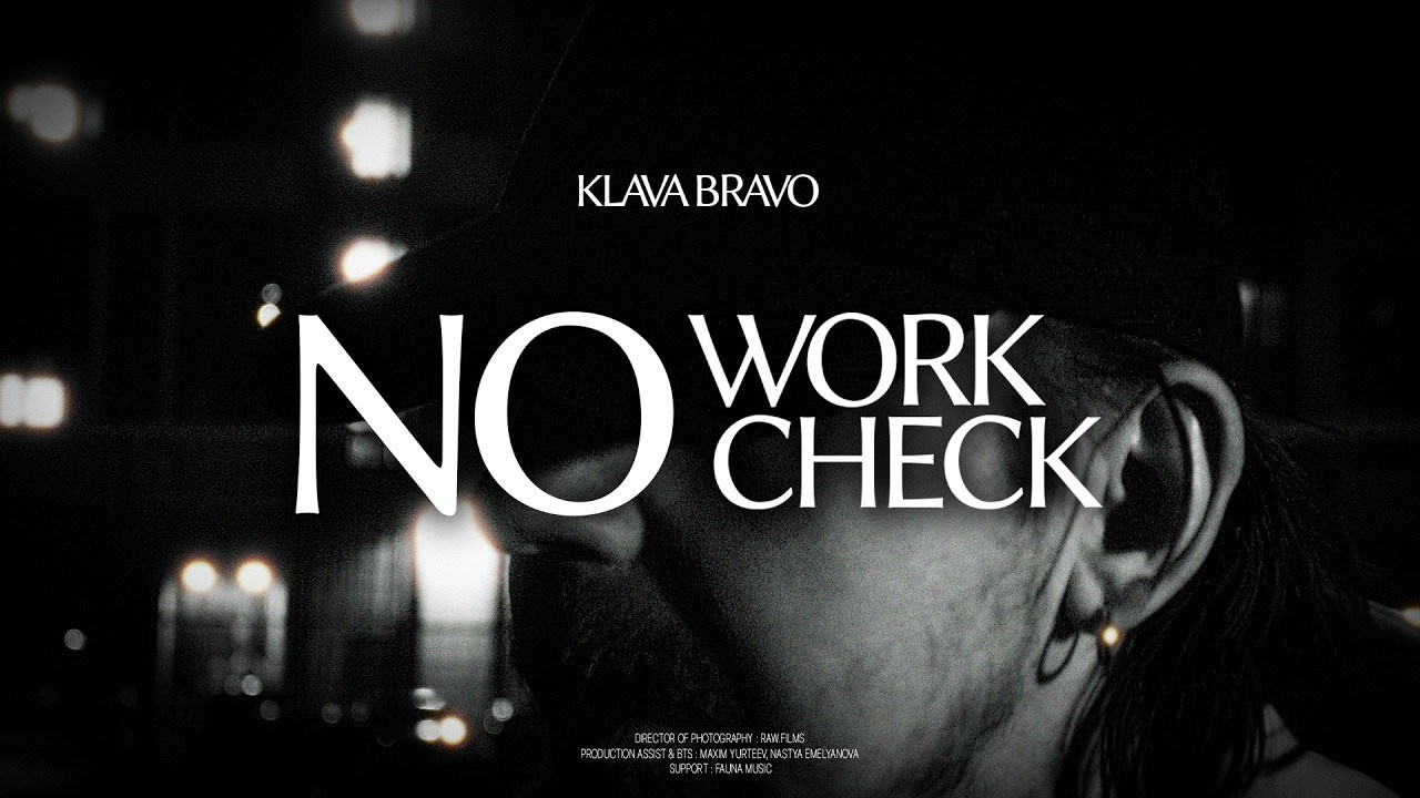 KLAVA BRAVO — NO WORK NO CHECK
